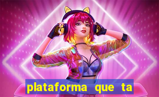 plataforma que ta pagando bem hoje