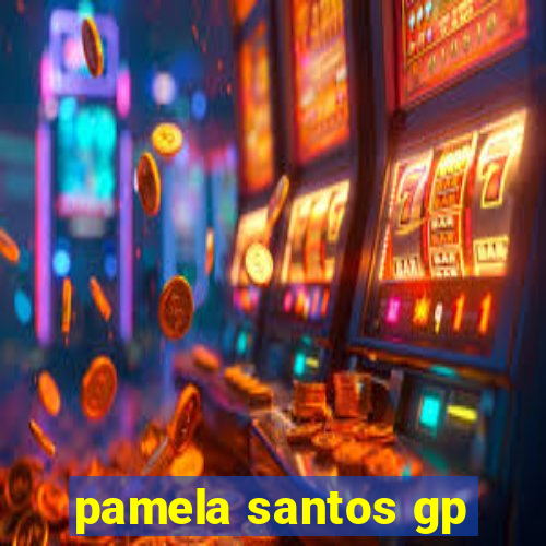 pamela santos gp