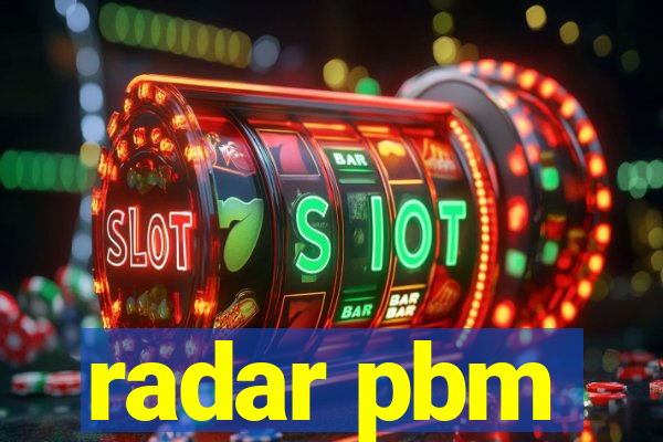 radar pbm