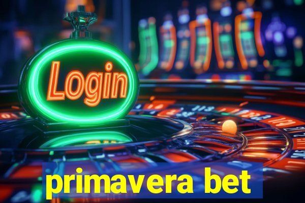 primavera bet