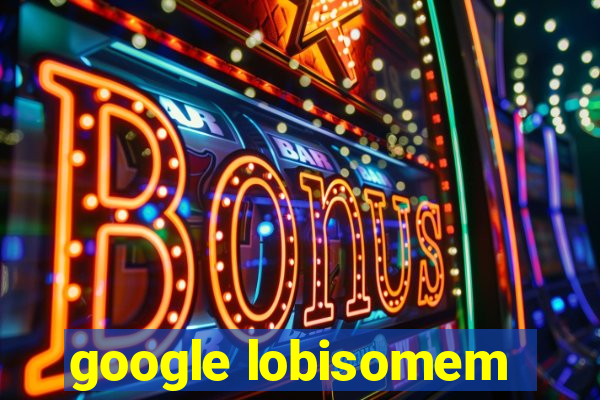 google lobisomem