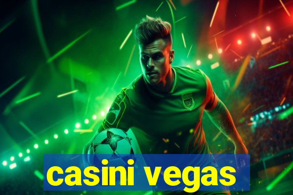 casini vegas