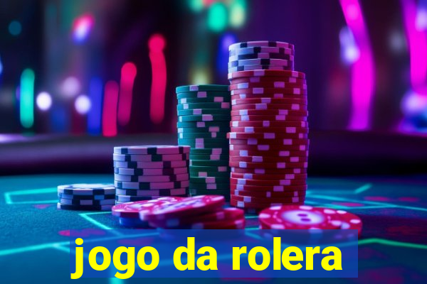 jogo da rolera