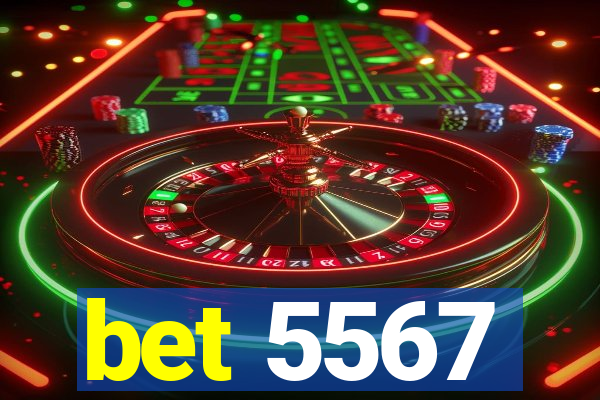 bet 5567