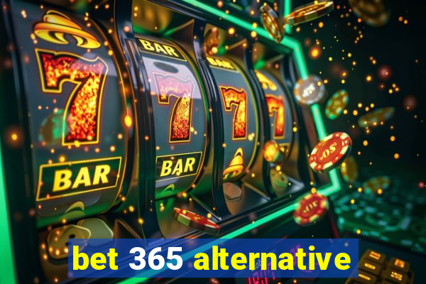 bet 365 alternative