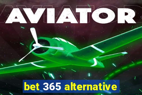 bet 365 alternative