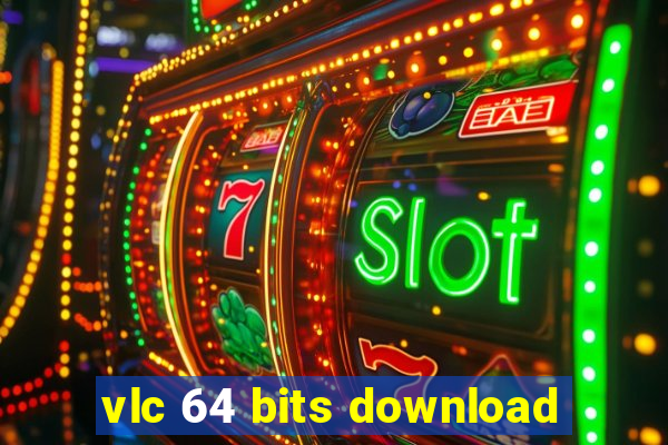 vlc 64 bits download