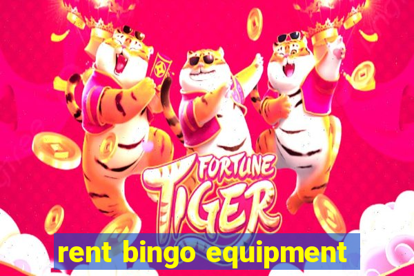 rent bingo equipment