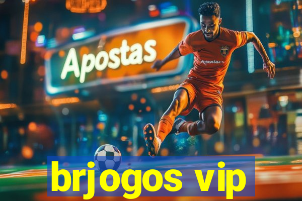 brjogos vip