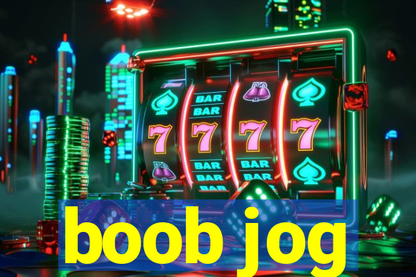 boob jog