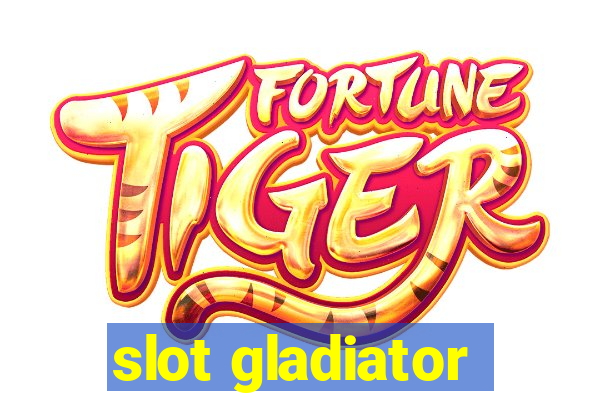 slot gladiator