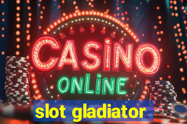 slot gladiator