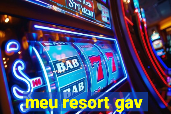 meu resort gav