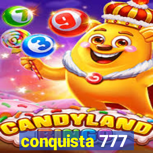 conquista 777