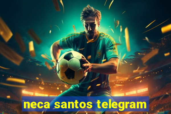 neca santos telegram