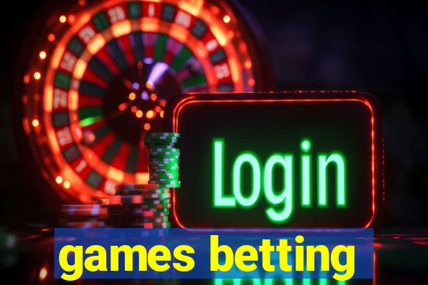 games betting