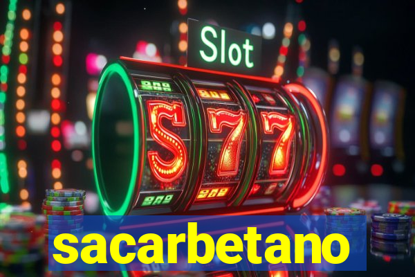 sacarbetano