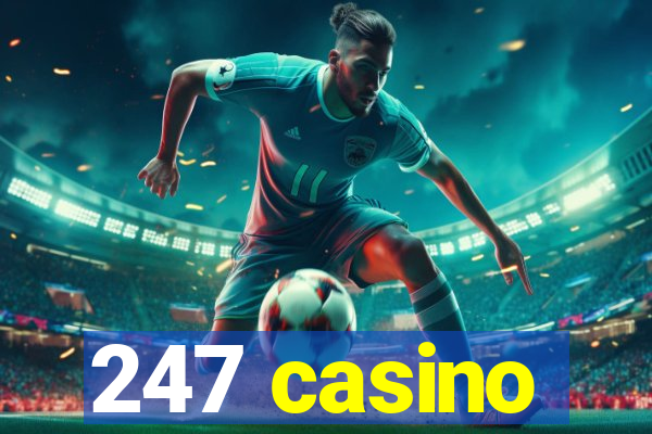 247 casino