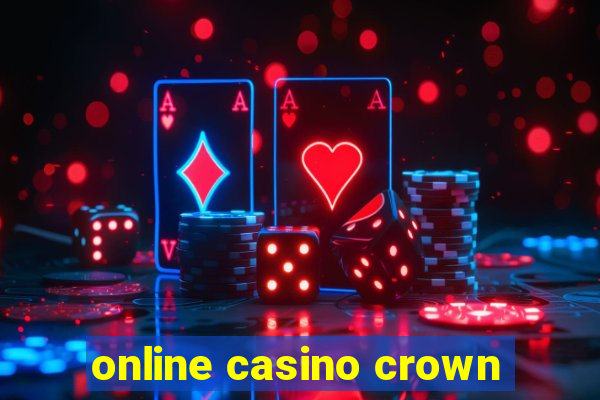 online casino crown