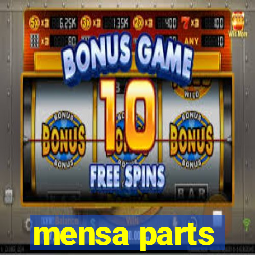 mensa parts