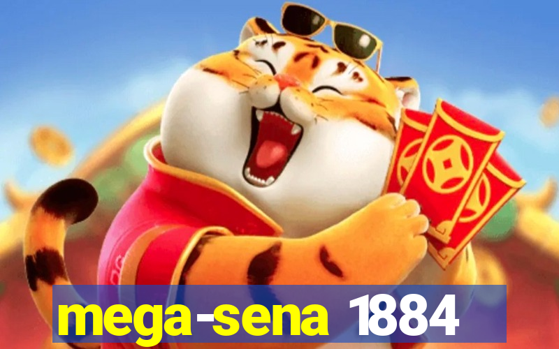 mega-sena 1884