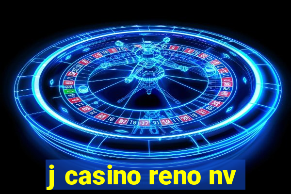 j casino reno nv