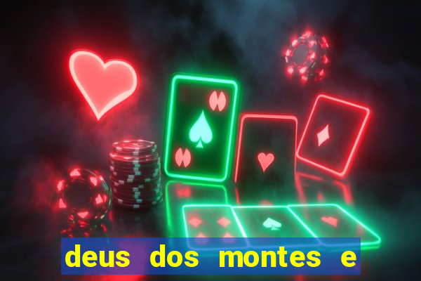 deus dos montes e dos vales