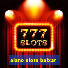 alano slots baixar