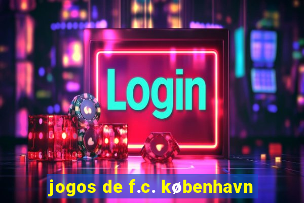 jogos de f.c. københavn