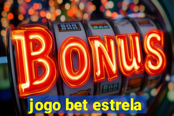 jogo bet estrela