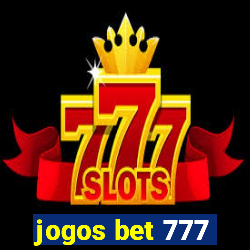 jogos bet 777