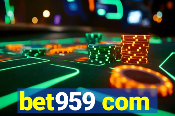 bet959 com