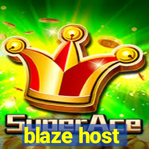 blaze host