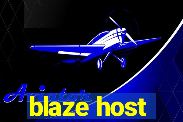 blaze host