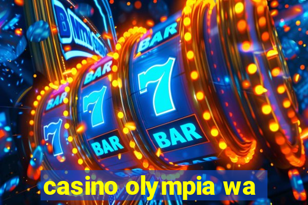 casino olympia wa