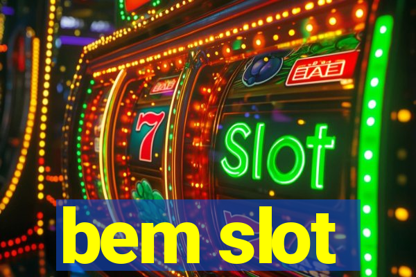 bem slot