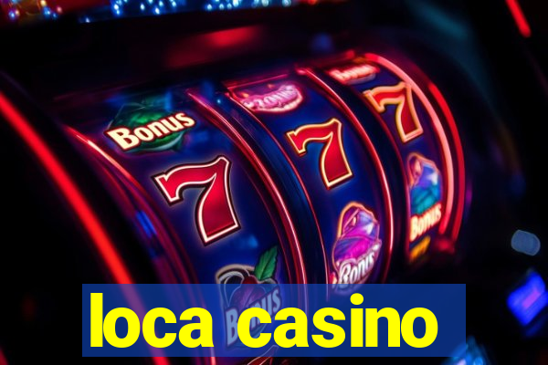 loca casino