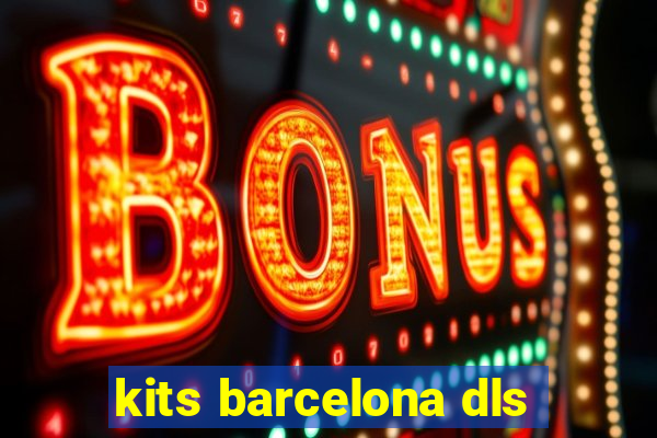 kits barcelona dls