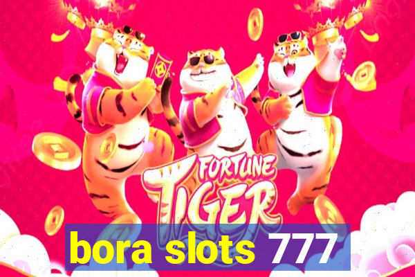 bora slots 777