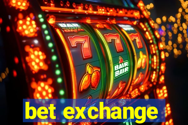 bet exchange