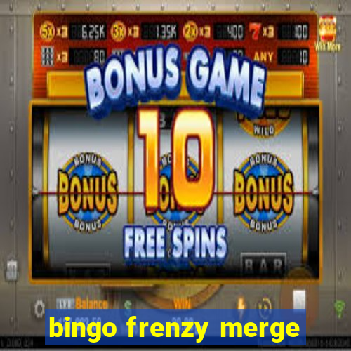 bingo frenzy merge