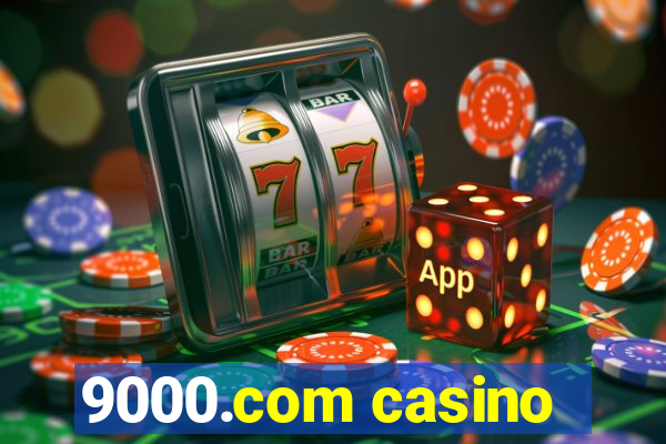 9000.com casino