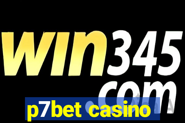 p7bet casino