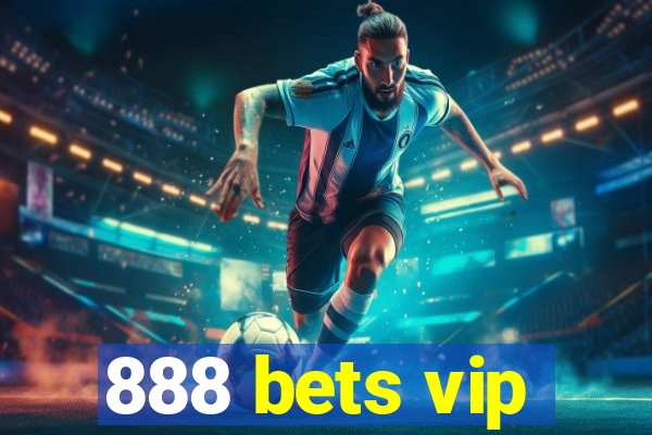 888 bets vip