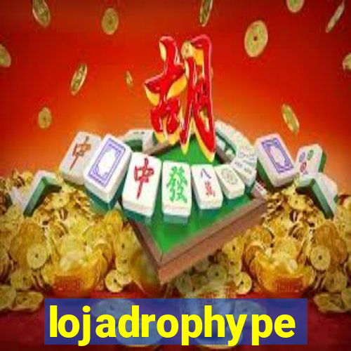 lojadrophype