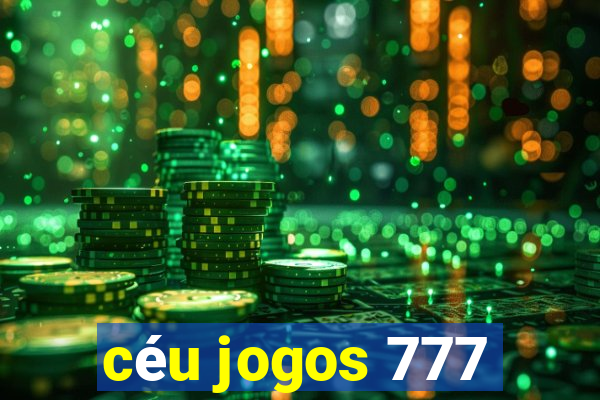 céu jogos 777