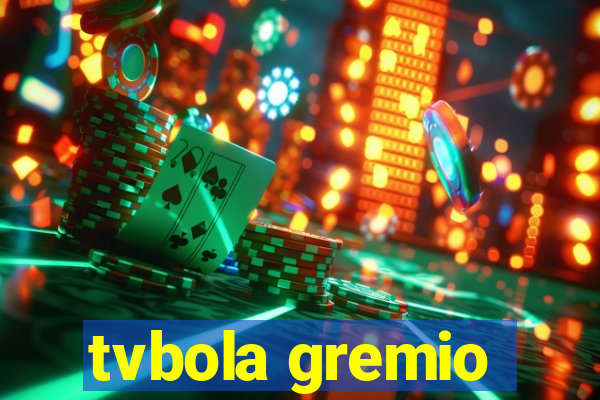 tvbola gremio