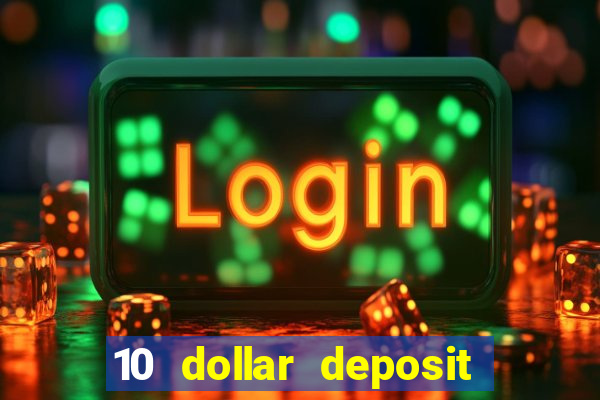 10 dollar deposit casinos australia