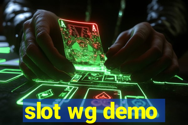 slot wg demo