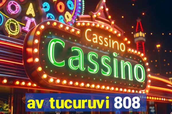 av tucuruvi 808